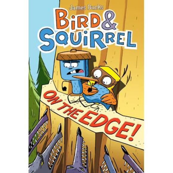 Bird & Squirrel on the Edge!: A Graphic Novel (Bird & Squirrel #3) -- James Burk - Picture 1 of 1